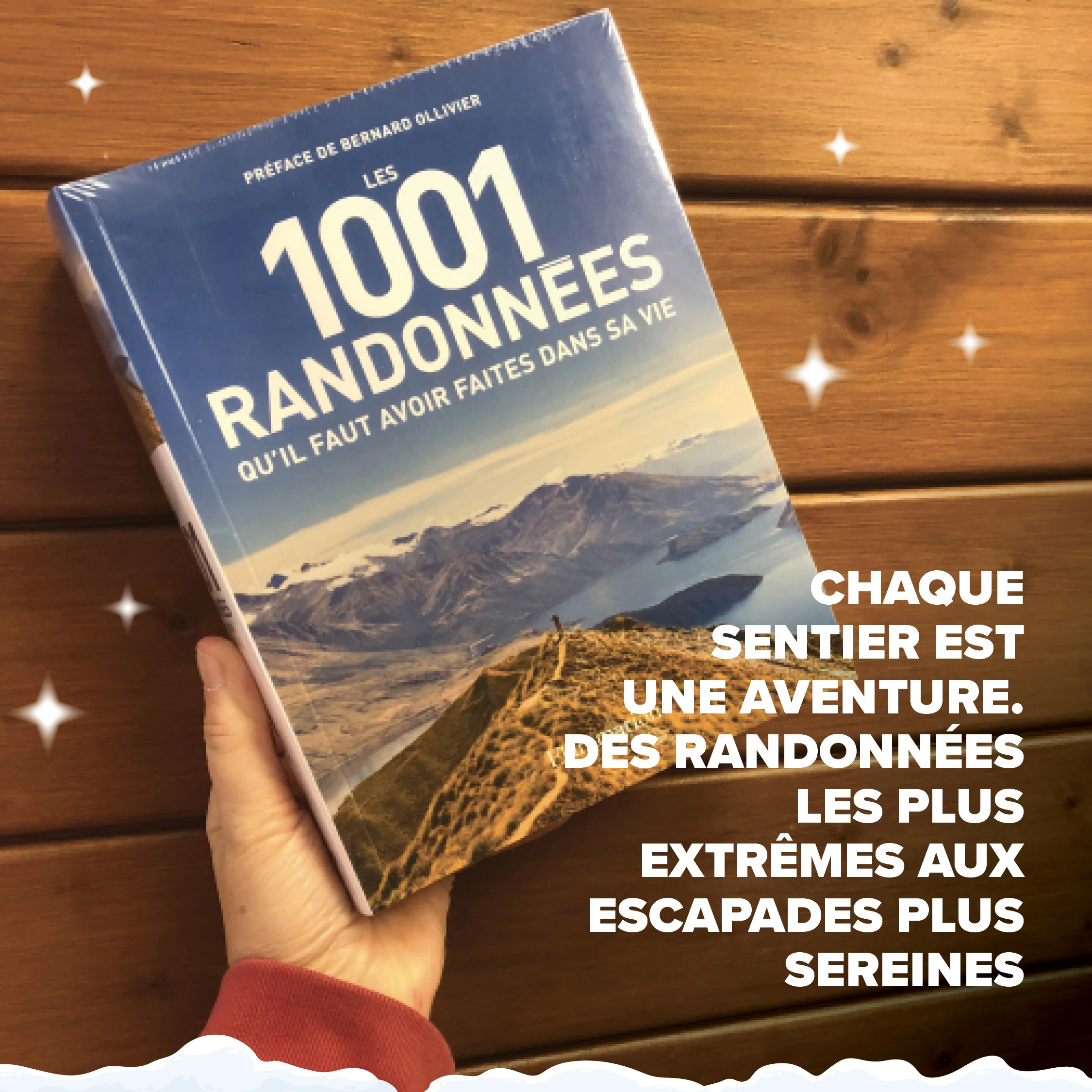 S'évader avec ce livre ...les 1001 randonnées qu'i faut avoir faites dans sa vie